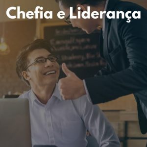Chefia e Liderança