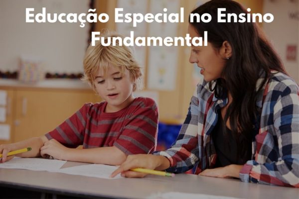 Educação Especial no Ensino Fundamental