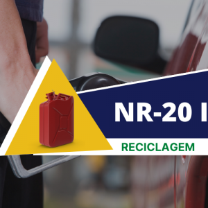 NR 20 - Segurança com Líquidos e Inflamáveis – Intermediário Classe I Reciclagem