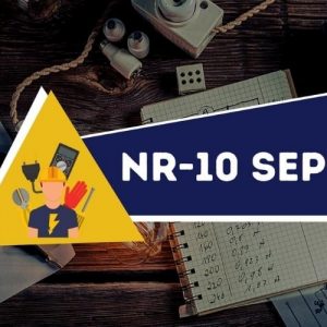 NR 10 - CURSO COMPLEMENTAR - SEGURANÇA NO SISTEMA ELÉTRICO DE POTÊNCIA (SEP) E EM SUAS PROXIMIDADES